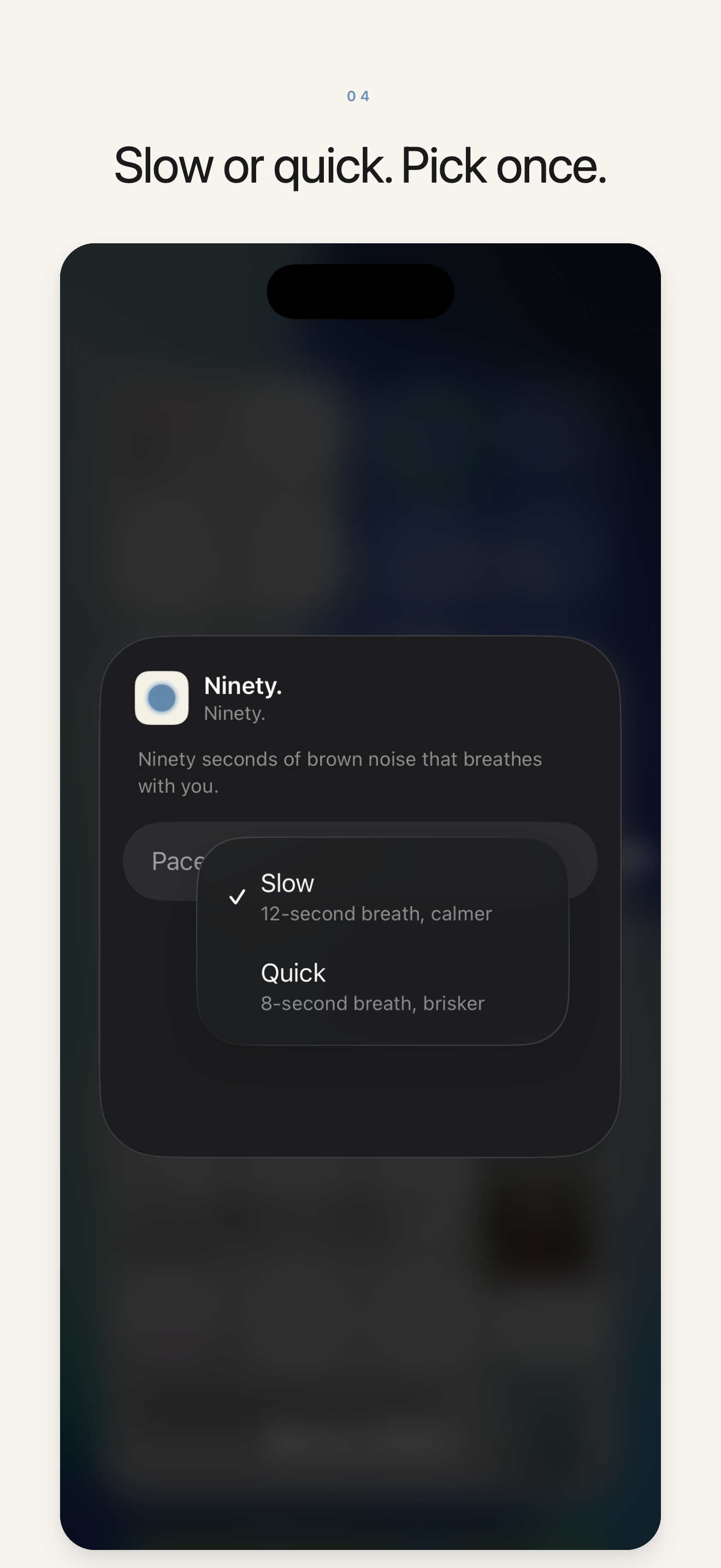 Ninety. screenshot — pace configuration sheet showing Slow and Quick options
